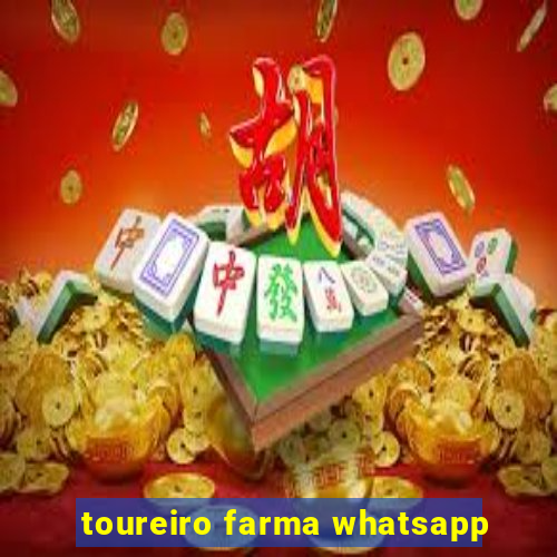 toureiro farma whatsapp